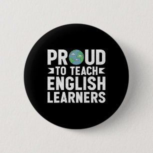 Proud To Teach English Learners - Bilingual Esl Te 6 Cm Round Badge