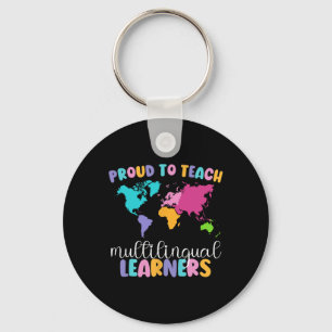 Proud To Teach Multilingual Learner Esl English Te Key Ring