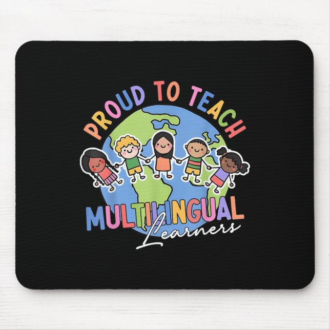 Proud To Teach Multilingual Learners Back To Schoo Mouse Pad (Front)