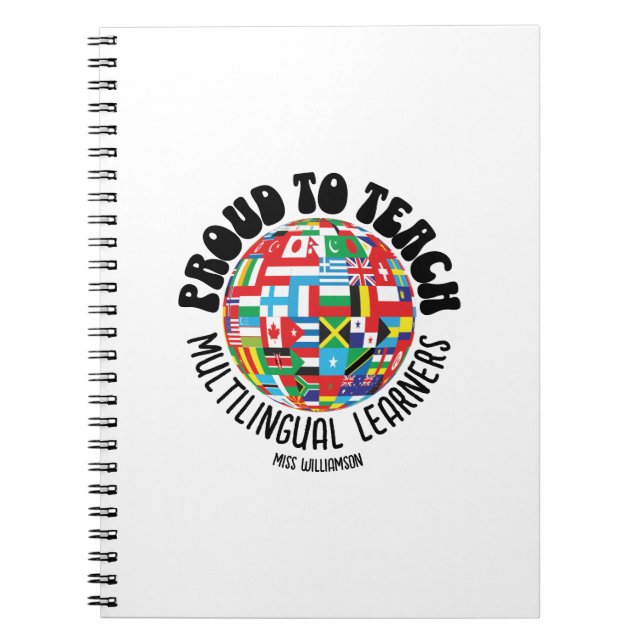 PROUD TO TEACH MULTILINGUAL LEARNERS ESL Teachers Notebook (Front)