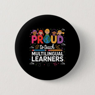 Proud To Teach Multilingual Learners Proud Esl Tea 6 Cm Round Badge