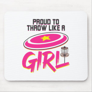 Proud To Throw Like A Girl Disc Golf Shirt For Dis Mouse Pad