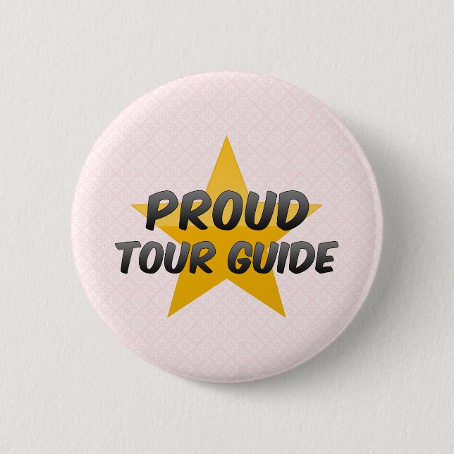 Proud Tour Guide 6 Cm Round Badge (Front)