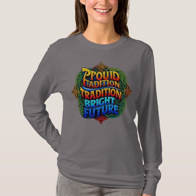 Proud Tradition Bright Future – Bold Text Design T-Shirt (Front)