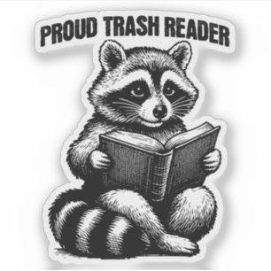 Proud Trash Reader Funny Bookish Book Lover