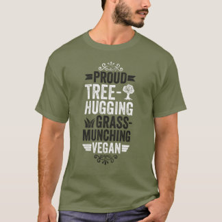 Proud tree hugging vegan T-Shirt