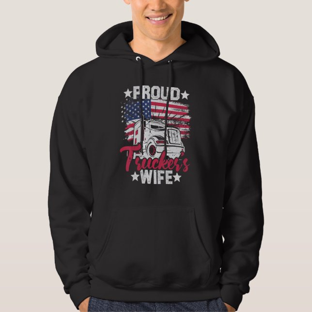 Proud Truck Driver Wife  Semi Truck Driver Trucker Hoodie (Front)