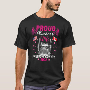 Proud Trucker S Wife Freedom Convoy 2022 America C T-Shirt