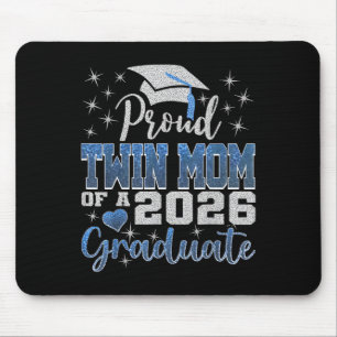 Proud Twin Mum Of A Cl Of 2026 Graduate 2026 Senio Mouse Pad
