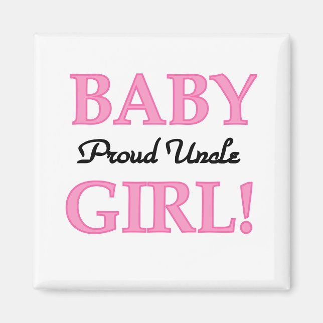 Proud Uncle Baby Girl Tshirts and Gifts Magnet (Front)