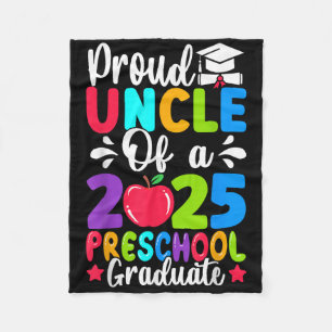 Proud Uncle Cl Of 2025 Preschool Prek Graduate Gra Fleece Blanket