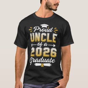 Proud Uncle Class of 2026 Graduate Senior 2026 Gra T-Shirt