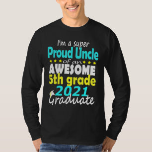 Proud Uncle Of 5th Grade Graduate Here I Come Midd T-Shirt