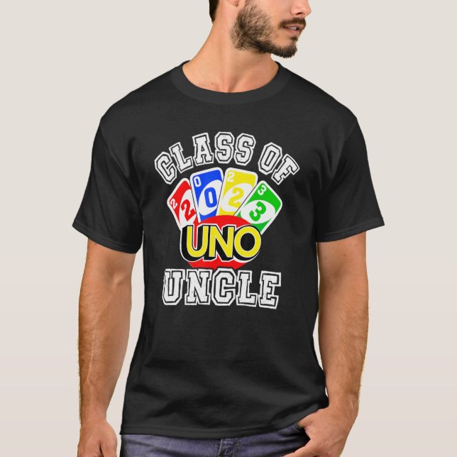 Proud Uncle Of A 2023 Senior  Uno Class 2023 Gradu T-Shirt (Front)