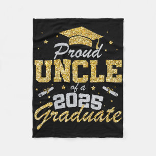 Proud Uncle Of A 2025 Graduate Senior Cl Of 2025 G Fleece Blanket