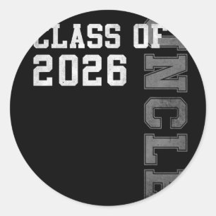 Proud Uncle Of A 2026 Graduate Grad Senior Graduat Classic Round Sticker