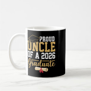 Proud Uncle Of A 2026 Graduate Senior Cl Of 2026 G Coffee Mug