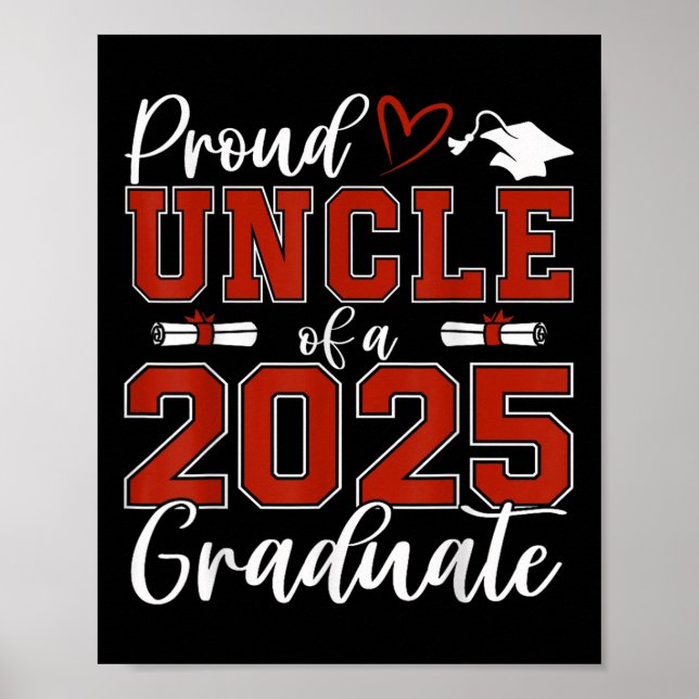 Proud Uncle Of A Cl Of 2025 Graduate Senior Gradua Poster (Front)