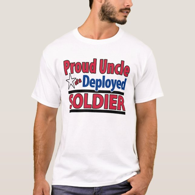 Proud Uncle of a Deployed Soldier with Name T-Shirt (Front)