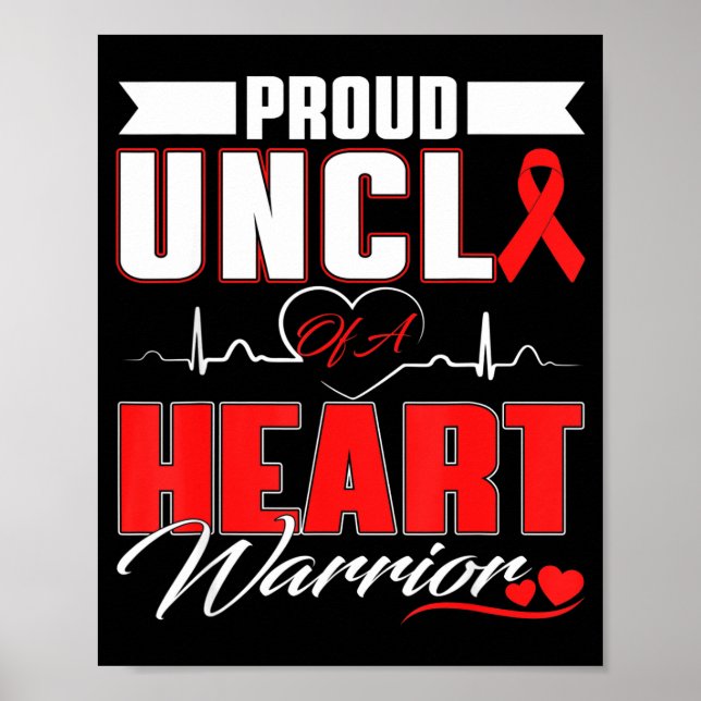 Proud Uncle Of A Heart Warrior Heart Disease Aware Poster (Front)