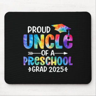 Proud Uncle Of A Preschool Graduate 2025 Tie Dye G Mouse Pad