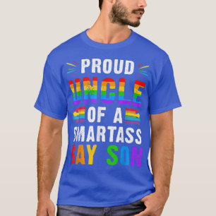 Proud Uncle Of a Smartass Gay Son LGBT Ally Gay Pr T-Shirt