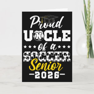 Proud Uncle Of A Soccer Senior 2026 Graduation Gif Card