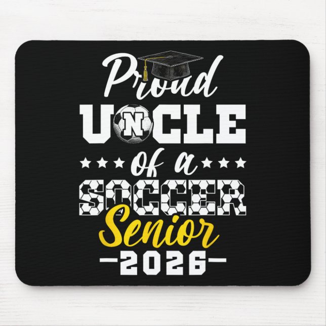 Proud Uncle Of A Soccer Senior 2026 Graduation Gif Mouse Pad (Front)