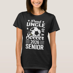 Proud Uncle Of A Soccer Senior 2026 Graduation T-Shirt