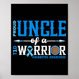 Proud Uncle Of A T1d Warrior Diabetes Awareness Ri Poster