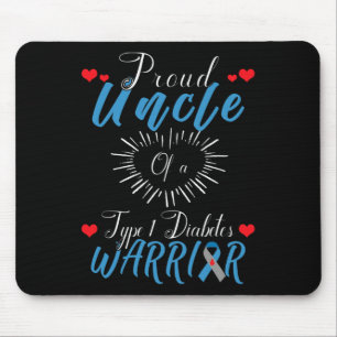 Proud Uncle Of A Type 1 Diabetes Warrior Awareness Mouse Pad