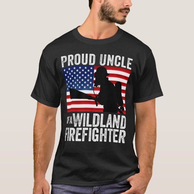 Proud Uncle of A Wildland Firefighter Us Flag  T-Shirt (Front)