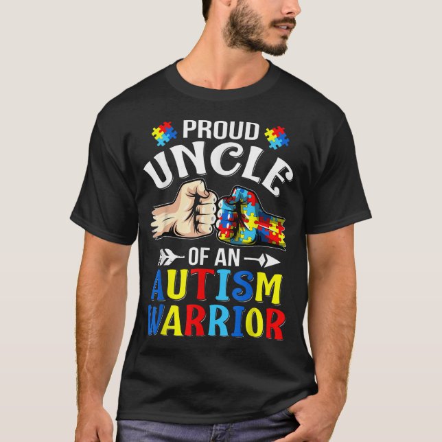Proud Uncle Of An Autism Warrior Autistic Awarenes T-Shirt (Front)