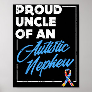 Proud Uncle Of An Autistic Nephew Shirt Autism Sup Poster
