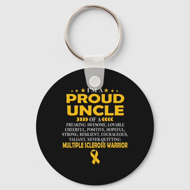 Proud Uncle Of Multiple Sclerosis Warrior T  Key Ring (Front)