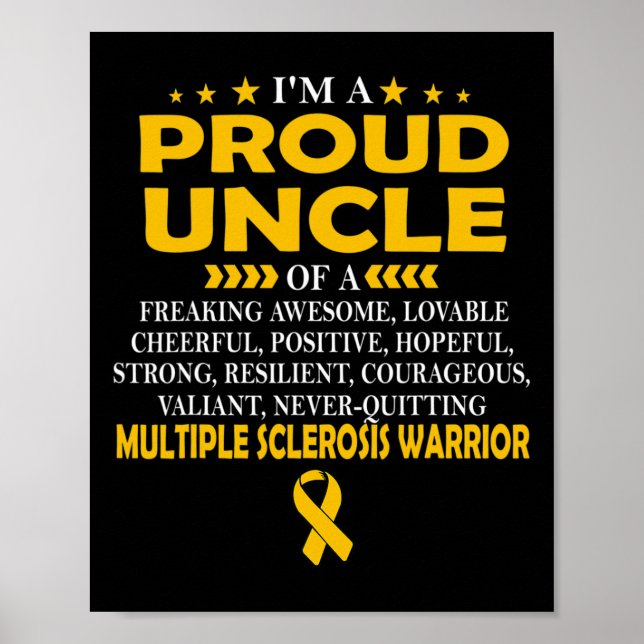 Proud Uncle Of Multiple Sclerosis Warrior T  Poster (Front)