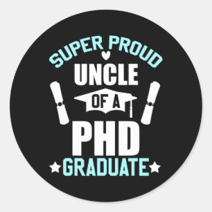 Proud Uncle Of Phd Graduate 2025 Doctoral Graduati Classic Round Sticker