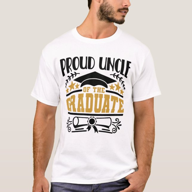 Proud Uncle Of The Graduate T-Shirt (Front)