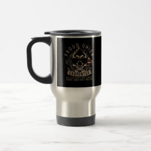 Proud Union Carpenter Skilled Labor Isn’t Cheap Travel Mug