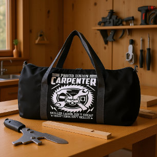 Proud Union Carpenter Skilled Labour Duffle Bag