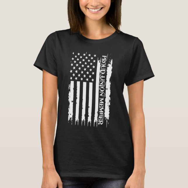 Proud Union Member United States Distressed w US F T-Shirt (Front)