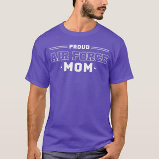 Proud US Air Force Mom Military Pride gift T-Shirt