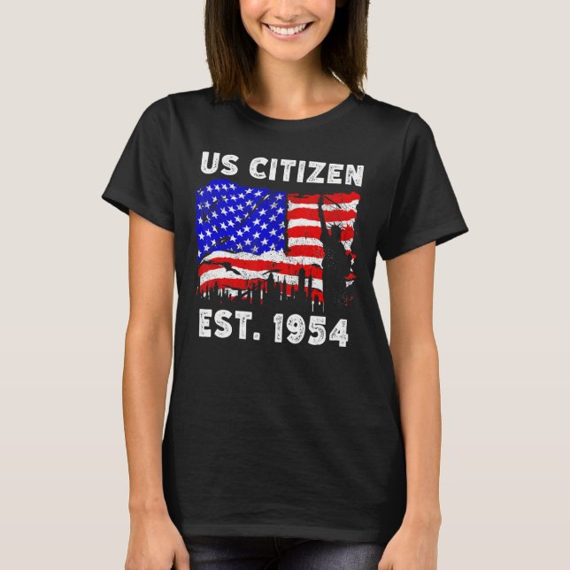 Proud US Citizen Est  Since 1954 For New American  T-Shirt (Front)