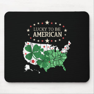 Proud Us Clover Map - Lucky To Be American Mouse Pad