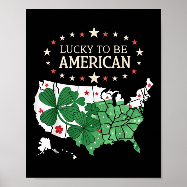 Proud Us Clover Map - Lucky To Be American  Poster (Front)