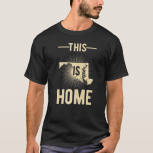 Proud Usa Fan State This Is Home Map Maryland T-Shirt