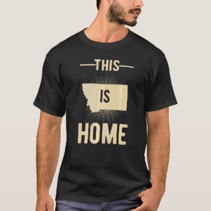 Proud Usa Fan State This Is Home Map Montana 1 T-Shirt