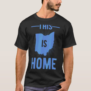 Proud Usa Fan State This Is Home Map Ohio T-Shirt