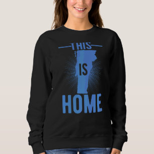 Proud Usa Fan State  This Is Home Map Vermont Sweatshirt
