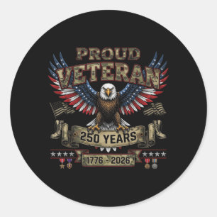 Proud Veteran 250 Years Aamerica 1776 2026 Flag Classic Round Sticker